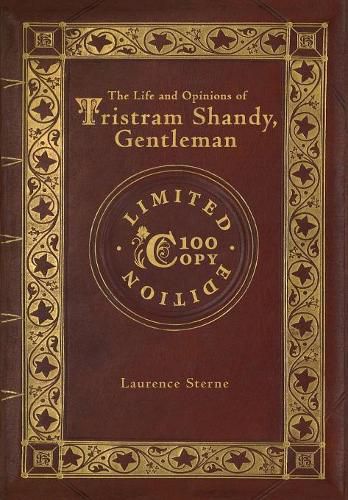 Cover image for The Life and Opinions of Tristram Shandy, Gentleman (100 Copy Limited Edition)