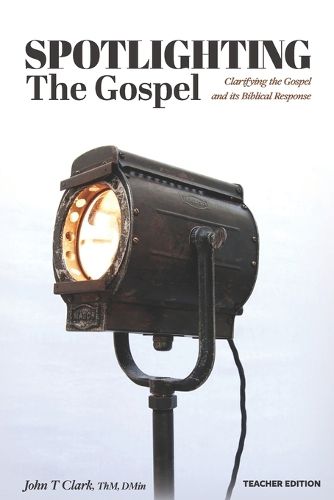 Cover image for Spotlighting the Gospel