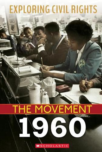 Exploring Civil Rights: The Movement: 1960