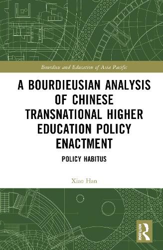 Cover image for A Bourdieusian Analysis of Chinese Transnational Higher Education Policy Enactment