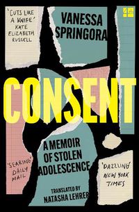 Cover image for Consent: A Memoir of Stolen Adolescence