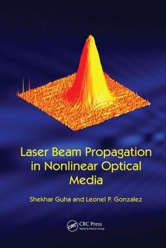 Cover image for Laser Beam Propagation in Nonlinear Optical Media