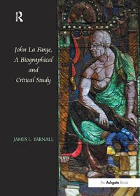 Cover image for John La Farge, A Biographical and Critical Study