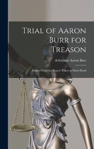 Cover image for Trial of Aaron Burr for Treason