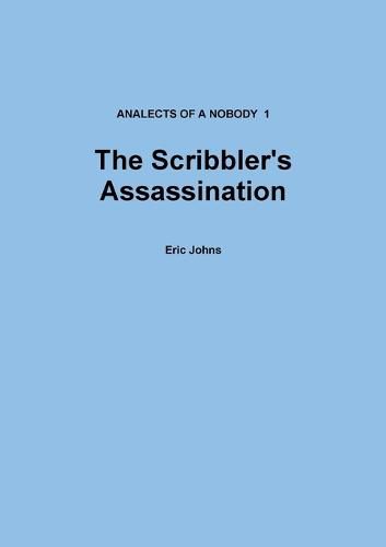 The Scribbler's Assassination