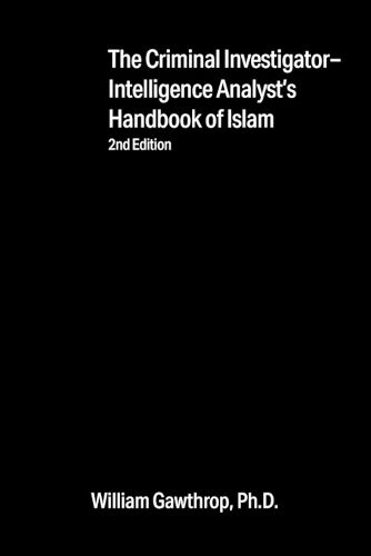 Cover image for Criminal Investigator-Intelligence Analysts' Handbook of Islam