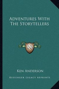 Cover image for Adventures with the Storytellers