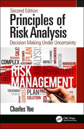 Cover image for Principles of Risk Analysis: Decision Making Under Uncertainty