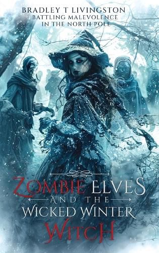 Cover image for Zombie Elves and The Wicked Winter Witch
