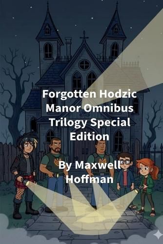 Cover image for Forgotten Hodzic Manor Omnibus Trilogy Special Edition