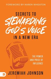 Cover image for Secrets to Stewarding God's Voice in a New Era