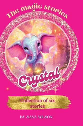 Cover image for The Magic Stories Of Crystal