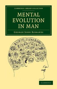 Cover image for Mental Evolution in Man: Origin of Human Faculty