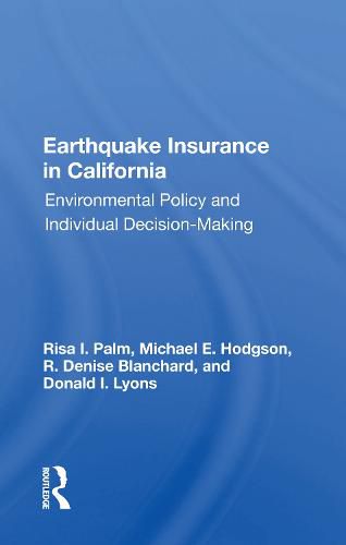 Cover image for Earthquake Insurance in California: Environmental Policy and Individual Decision-Making