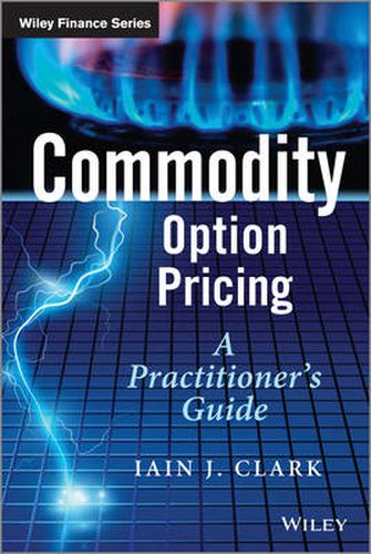 Cover image for Commodity Option Pricing - A Practitioner's Guide