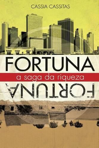 Cover image for Fortuna a Saga Da Riqueza