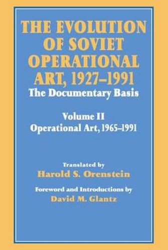 Cover image for The Evolution of Soviet Operational Art, 1927-1991: The Documentary Basis: Volume 2 (1965-1991)