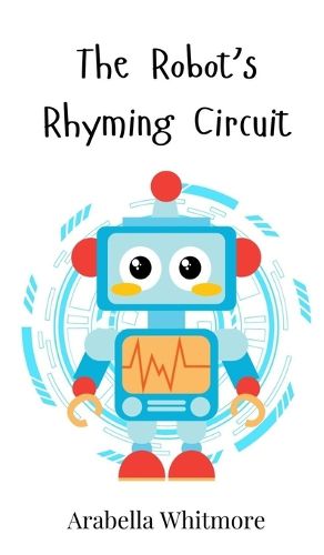 Cover image for The Robot's Rhyming Circuit