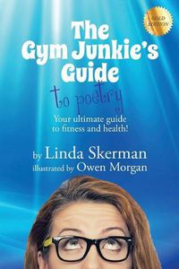 Cover image for The Gym Junkie's Guide to Poetry