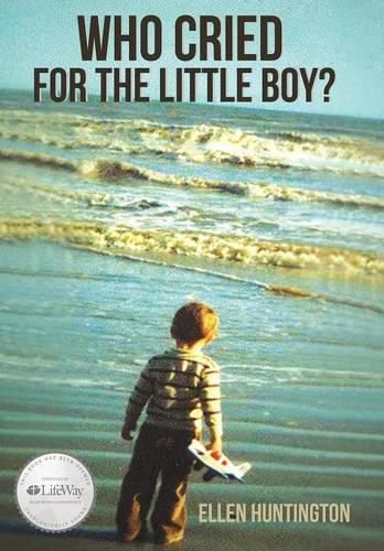 Cover image for Who Cried for the Little Boy?