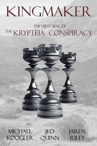 Cover image for Kingmaker: The 1st Seal of the Krypteia Conspiracy