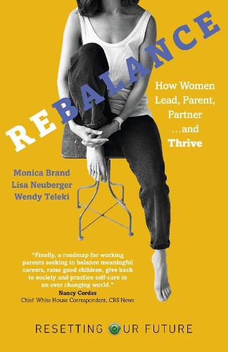 Cover image for Resetting Our Future: Rebalance - How Women Lead, Parent, Partner and Thrive