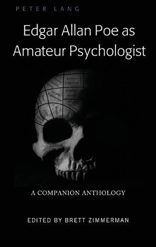 Edgar Allan Poe as Amateur Psychologist: A Companion Anthology