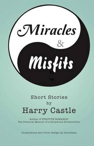 Cover image for Miracles & Misfits