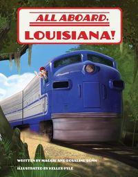 Cover image for All Aboard, Louisiana!