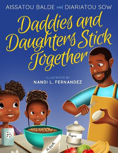 Cover image for Daddies and Daughters Stick Together: Book 1