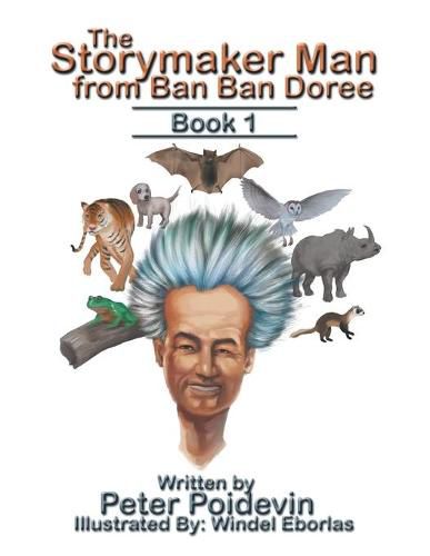 Cover image for The Storymaker Man from Ban Ban Doree: Book 1