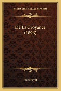 Cover image for de La Croyance (1896)