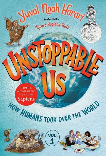 Cover image for Unstoppable Us, Volume 1: How Humans Took Over the World