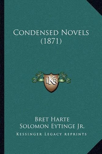 Cover image for Condensed Novels (1871)