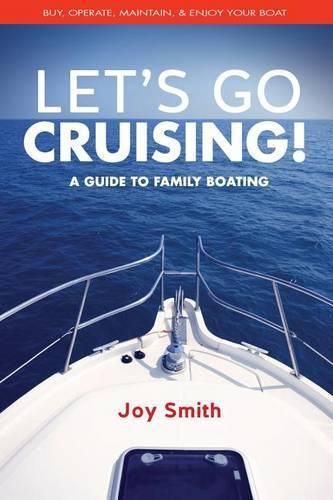 Cover image for Let's Go Cruising!: A Guide to Family Boating