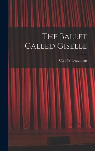 Cover image for The Ballet Called Giselle