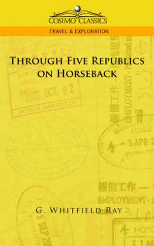 Cover image for Through Five Republics on Horseback