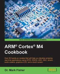 Cover image for ARM (R) Cortex (R) M4 Cookbook