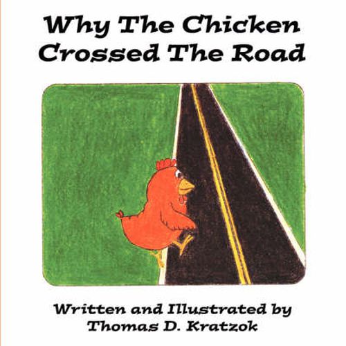 Cover image for Why the Chicken Crossed the Road