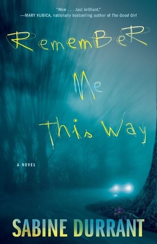 Cover image for Remember Me This Way