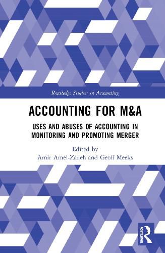 Cover image for Accounting for M&A: Uses and Abuses of Accounting in Monitoring and Promoting Merger