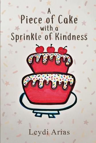 Cover image for A Piece of Cake with a Sprinkle of Kindness