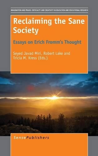 Cover image for Reclaiming the Sane Society: Essays on Erich Fromm's Thought