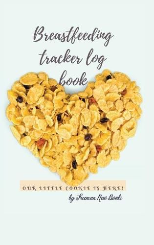 Cover image for Breastfeeding tracker log book baby girl