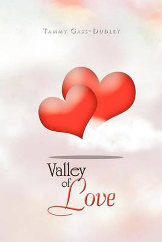 Cover image for Valley of Love: 2 Hearts Become One