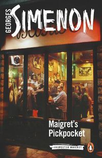 Cover image for Maigret's Pickpocket: Inspector Maigret #66