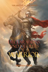 Cover image for Declarations and Decrees of a Warrior