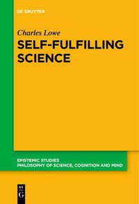 Cover image for Self-Fulfilling Science