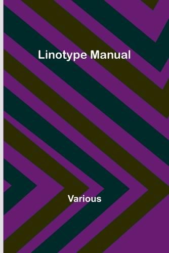 Cover image for Linotype Manual