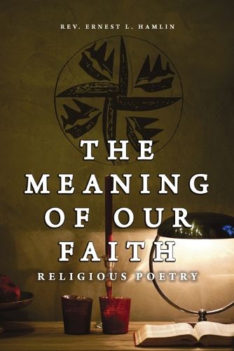 Cover image for The Meaning of Our Faith